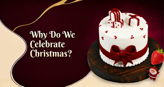 Why Do We Celebrate Christmas and Distribute Cakes? A Sweet Tradition That Brings Everyone Together
